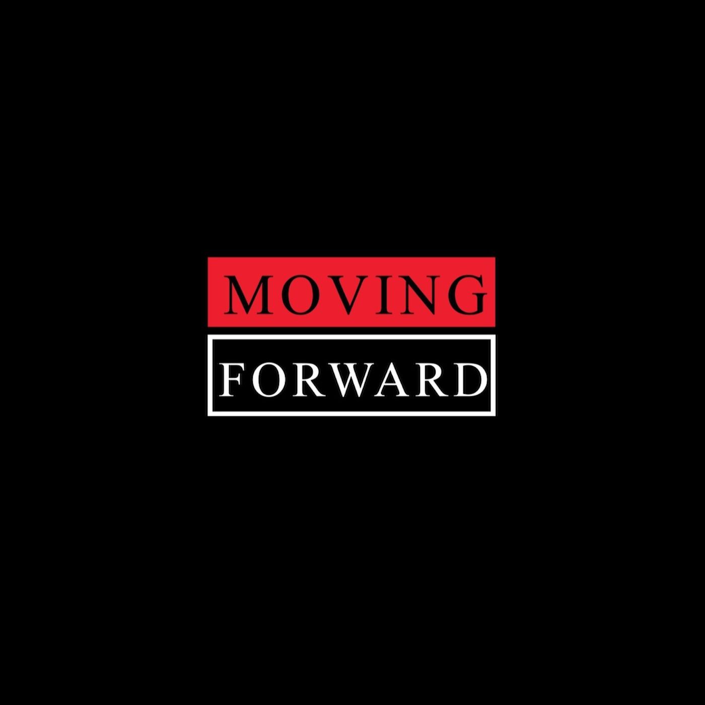 Moving Forward Podcast with Rabi & Andy