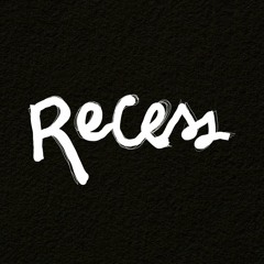 recess