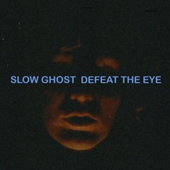 slow ghost