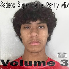 Sadao's Super Vette Party Mix - Volume 3