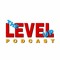 The Level Up 27 Podcast