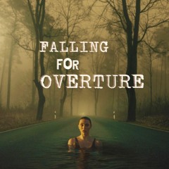 Fallingforoverture