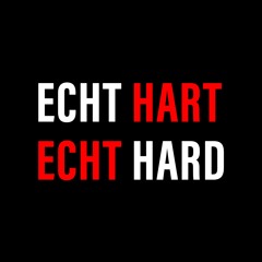ECHT HART ECHT HARD
