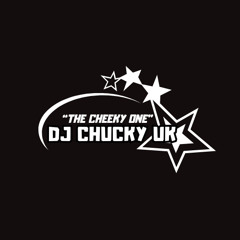 DJ Chucky @DJChuckyUK -"The Cheeky One" AZRA SOUND