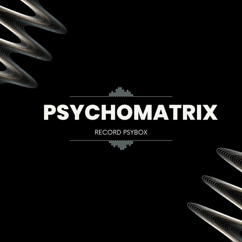 Stream Psychomatrix music | Listen to songs, albums, playlists for free ...