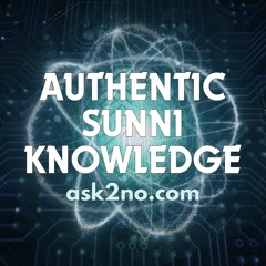 Authentic Sunni Knowledge