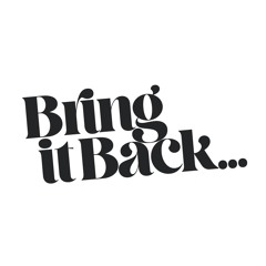 BringItBack...