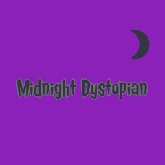 Midnight Dystopian