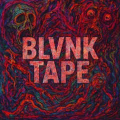 BLVNK TAPE