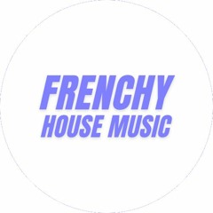 Frenchy House Music
