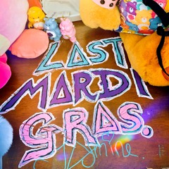 Last Mardi Gras.