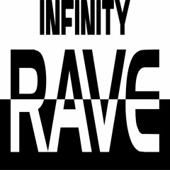 Infinity Rave