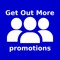 Get Out More promotions