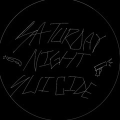 saturday night suicide