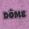 DÔME