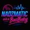DJ Nadzmatic(aka bassbaby)