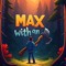max with an axe
