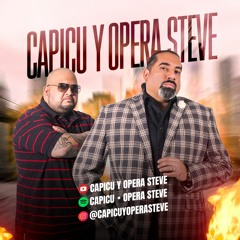 CAPICU Y OPERA STEVE