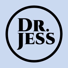 Ask Dr. Jess - The Podcast
