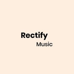 Rectify Music