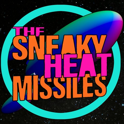 The Sneaky Heat Missiles’s avatar