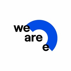 WE ARE E
