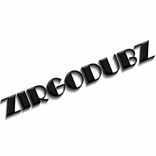 ZIRGODUBZ!!!™’s avatar