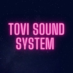 TOVI SOUND SYSTEM
