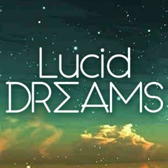 Lucid Dreams