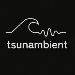 tsunambient