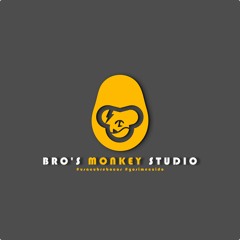 BRO'S MONKEYSTUDIO