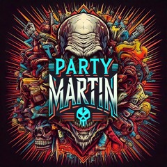 PartyMartin ツ  [S.O.D]