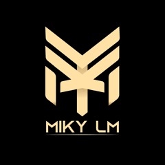 Miky LM