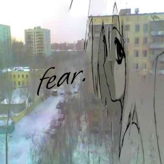 fear