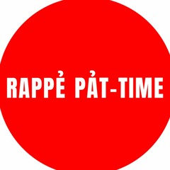 RAPPẺ PẢT-TIME