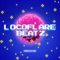 LOCOFLARE BEATZ
