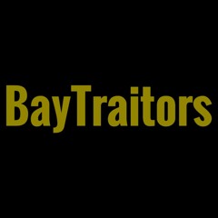 BayTraitors (Kurt Hustle & Benjo Beats)