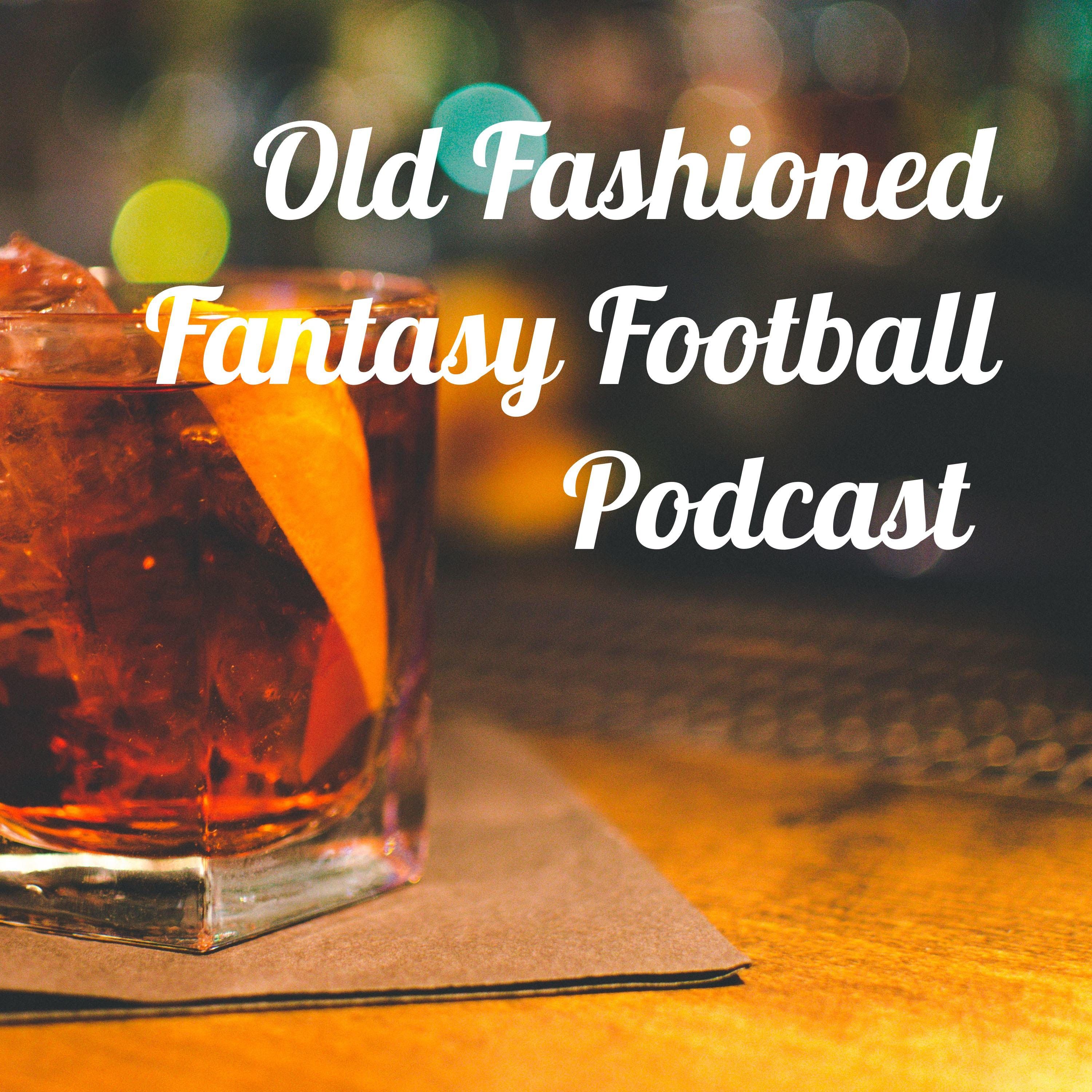 Old Fashioned Fantasy Football Podcast