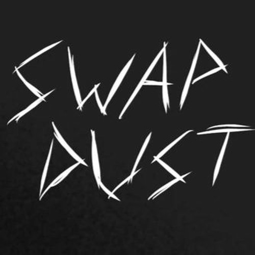Stream SWAPDUST: RAGE AND NIGHTMARES music | Listen to songs, albums ...