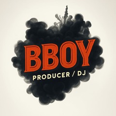 Producer / DJ BBoy