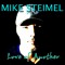 Mike Steimel (Solo and w/Co-writers)