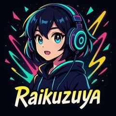 Raikuzuya