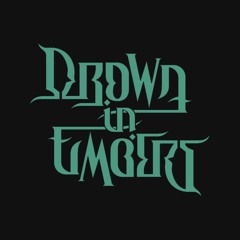 Drown in Embers