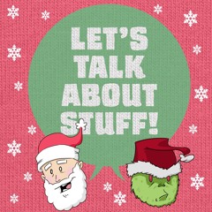Let's Talk About Stuff!