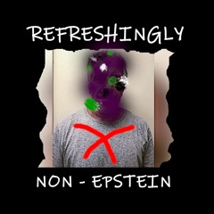 Refreshingly Non-Epstein