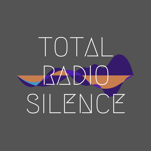 Stream Total Radio Silence music | Listen to songs, albums, playlists for  free on SoundCloud