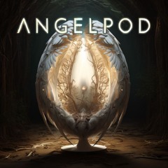 Angelpod