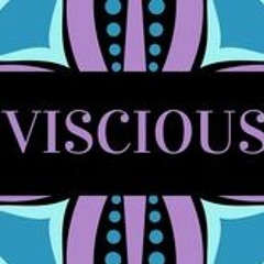 VISCIOUS