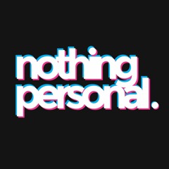 Nothing Personal / Dive Bomb Podcast