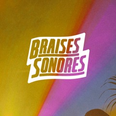 Braises Sonores